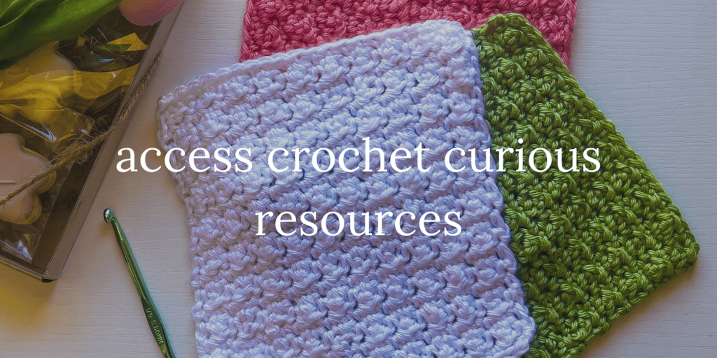 Access to crochet curious resources