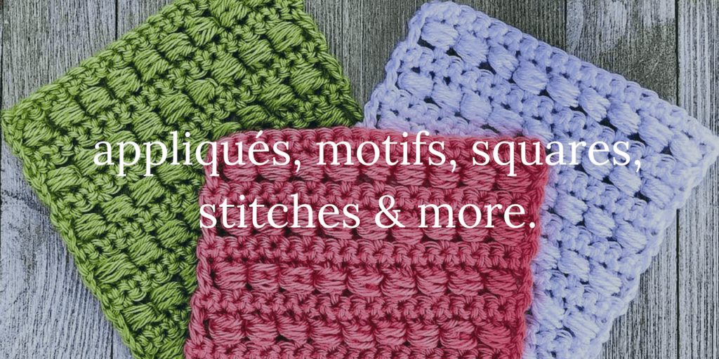 Crochet Appliques, squares, stitches, and more button